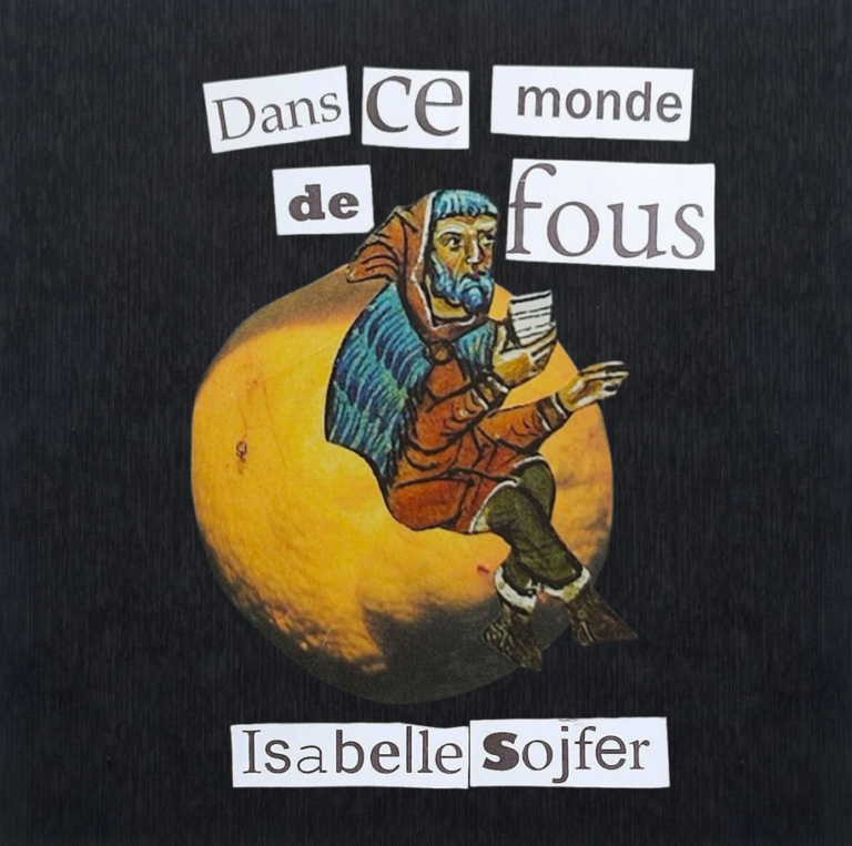 IsabelleSojfer Dans ce monde de fous